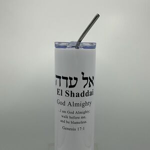 White Tumbler with metal Straw an Inspirational ( EL SHADDAI)